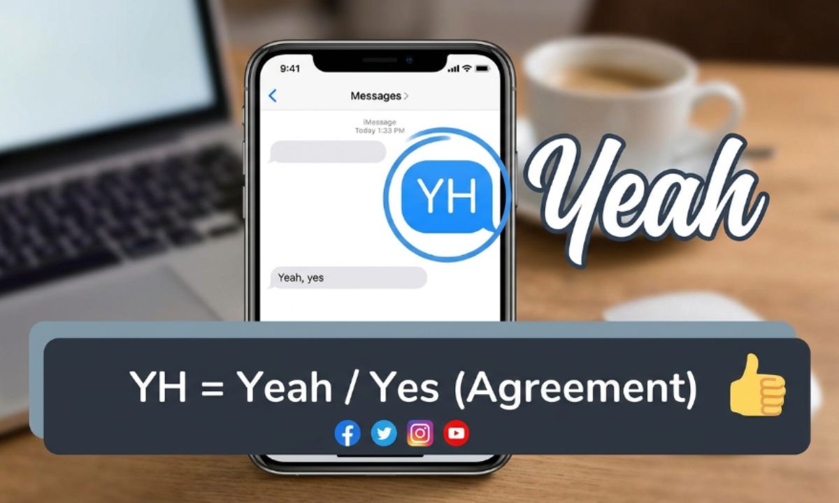 YH meaning in text explained — yeah abbreviation definition