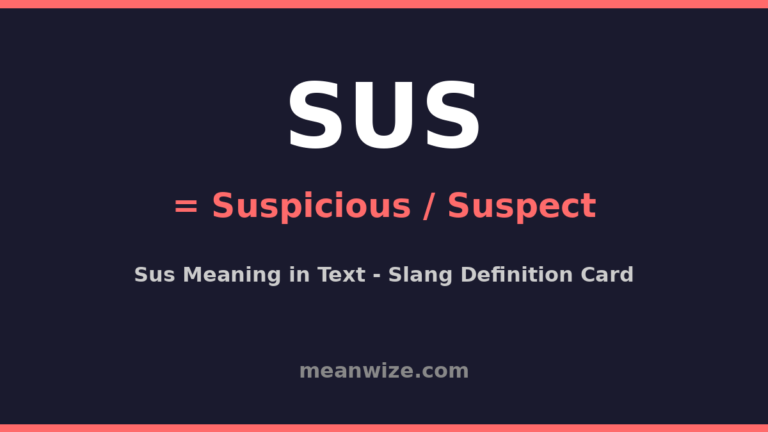 Sus meaning in text - SUS equals suspicious or suspect definition card
