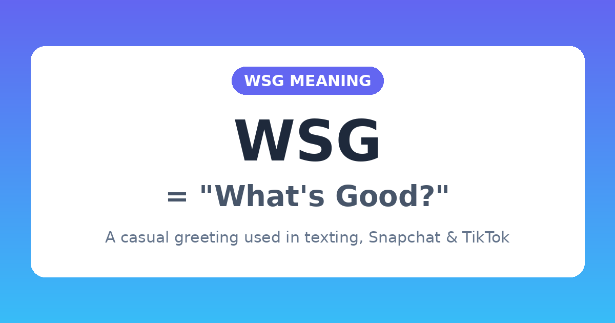 wsg meaning explained — what's good text slang quick answer card